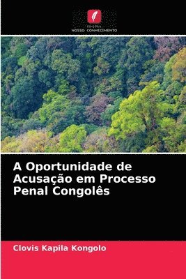 A Oportunidade de Acusao em Processo Penal Congols 1