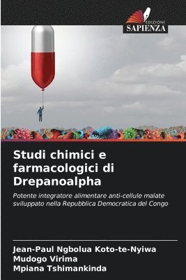 Studi chimici e farmacologici di Drepanoalpha 1