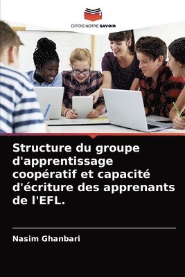 Structure du groupe d'apprentissage cooperatif et capacite d'ecriture des apprenants de l'EFL. 1