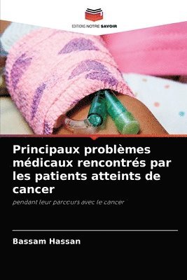 Principaux problemes medicaux rencontres par les patients atteints de cancer 1