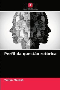 bokomslag Perfil da questao retorica