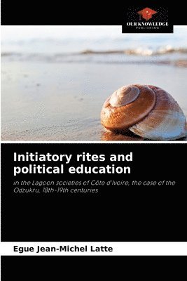 Initiatory rites and political education 1