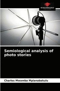 bokomslag Semiological analysis of photo stories