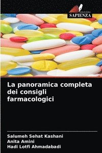 bokomslag La panoramica completa dei consigli farmacologici