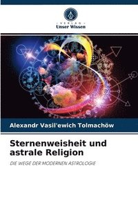 bokomslag Sternenweisheit und astrale Religion