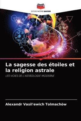 bokomslag La sagesse des toiles et la religion astrale