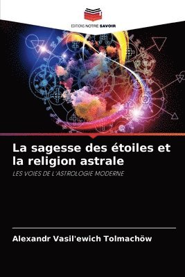 sagesse des étoiles et la religion astrale
