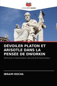 bokomslag Dvoiler Platon Et Arisotle Dans La Pense de Dworkin