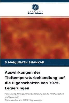 bokomslag Auswirkungen der Tieftemperaturbehandlung auf die Eigenschaften von 7075-Legierungen