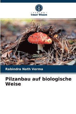 Pilzanbau auf biologische Weise 1