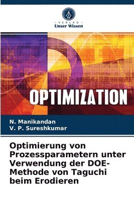 bokomslag Optimierung von Prozessparametern unter Verwendung der DOE-Methode von Taguchi beim Erodieren