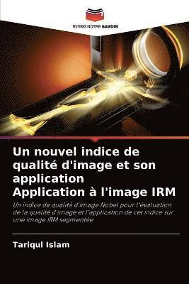 Un nouvel indice de qualit d'image et son application Application  l'image IRM 1