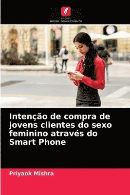 Inteno de compra de jovens clientes do sexo feminino atravs do Smart Phone 1