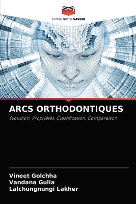 Arcs Orthodontiques 1