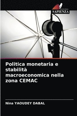 bokomslag Politica monetaria e stabilit macroeconomica nella zona CEMAC