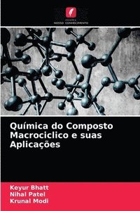 bokomslag Qumica do Composto Macrociclico e suas Aplicaes