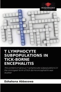 bokomslag T Lymphocyte Subpopulations in Tick-Borne Encephalitis