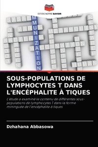 bokomslag Sous-Populations de Lymphocytes T Dans l'Encphalite  Tiques