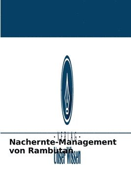 Nachernte-Management von Rambutan 1