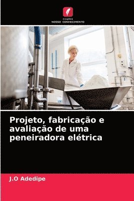 Projeto, fabricao e avaliao de uma peneiradora eltrica 1