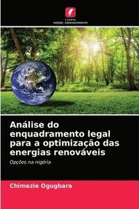 bokomslag Anlise do enquadramento legal para a optimizao das energias renovveis