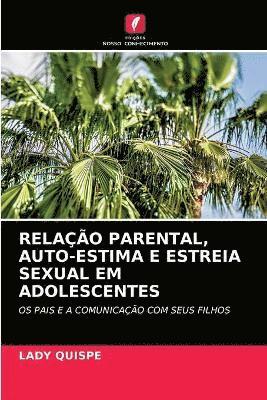 Relao Parental, Auto-Estima E Estreia Sexual Em Adolescentes 1