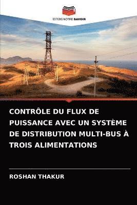 Contrle Du Flux de Puissance Avec Un Systme de Distribution Multi-Bus  Trois Alimentations 1