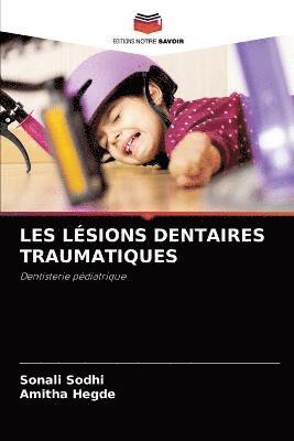 Les Lesions Dentaires Traumatiques 1