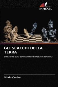 bokomslag Gli Scacchi Della Terra