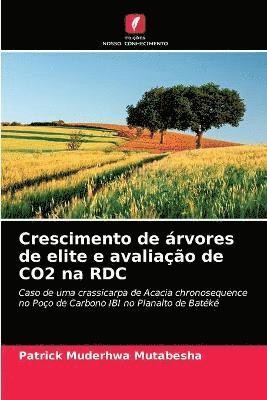 Crescimento de rvores de elite e avaliao de CO2 na RDC 1