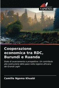bokomslag Cooperazione economica tra RDC, Burundi e Ruanda