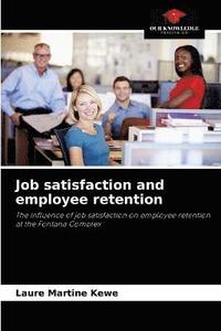 bokomslag Job satisfaction and employee retention