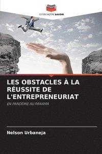 bokomslag Les Obstacles  La Russite de l'Entrepreneuriat