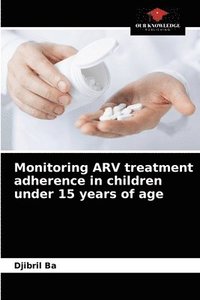 bokomslag Monitoring ARV treatment adherence in children under 15 years of age