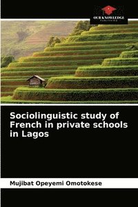 bokomslag Sociolinguistic study of French in private schools in Lagos