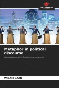 bokomslag Metaphor in political discourse