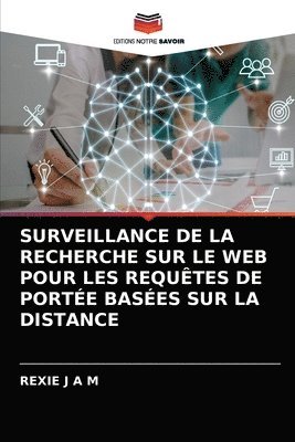 Surveillance de la Recherche Sur Le Web Pour Les Requtes de Porte Bases Sur La Distance 1