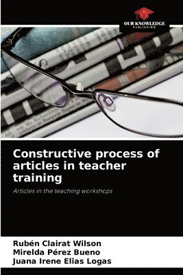 Constructive process of articles in teacher training 1