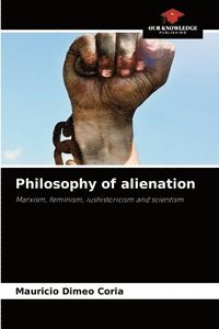 bokomslag Philosophy of alienation
