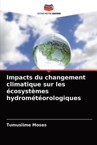 bokomslag Impacts du changement climatique sur les cosystmes hydromtorologiques
