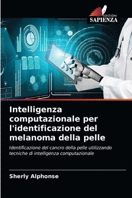 Intelligenza computazionale per l'identificazione del melanoma della pelle 1
