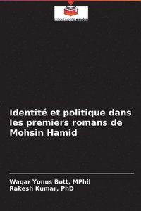 bokomslag Identite et politique dans les premiers romans de Mohsin Hamid