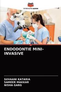 bokomslag Endodontie Mini-Invasive