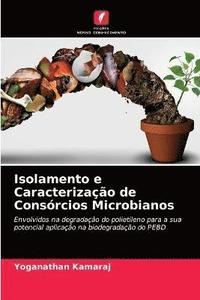bokomslag Isolamento e Caracterizacao de Consorcios Microbianos