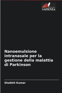 bokomslag Nanoemulsione intranasale per la gestione della malattia di Parkinson