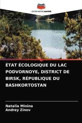 tat cologique Du Lac Podvornoye, District de Birsk, Rpublique Du Bashkortostan 1