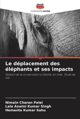 Le deplacement des elephants et ses impacts 1