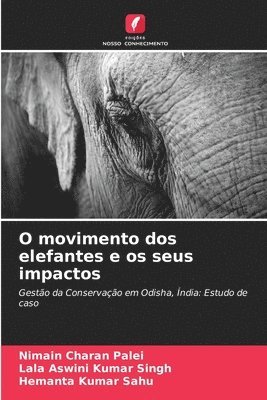 O movimento dos elefantes e os seus impactos 1