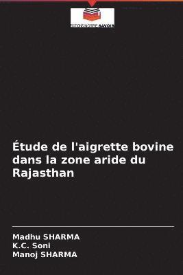 bokomslag Etude de l'aigrette bovine dans la zone aride du Rajasthan