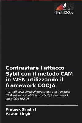 Contrastare l'attacco Sybil con il metodo CAM in WSN utilizzando il framework COOJA 1